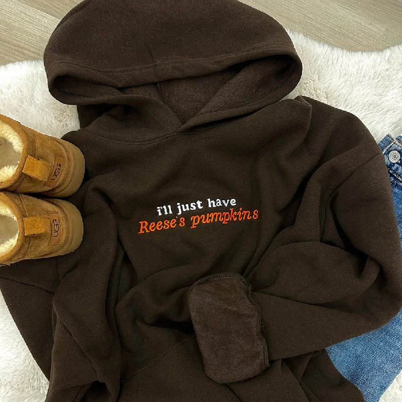 'I'll Just Have Reese's Pumpkins' Hangout Hoodie