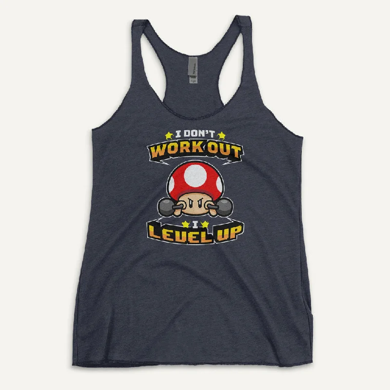 I Don’t Work Out I Level Up Women’s Tank Top